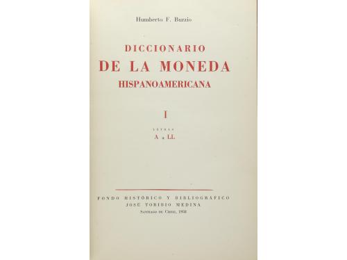 BIBLIOGRAFÍA. Burzio, H. F. DICCIONARIO DE LA MONEDA HISPANO