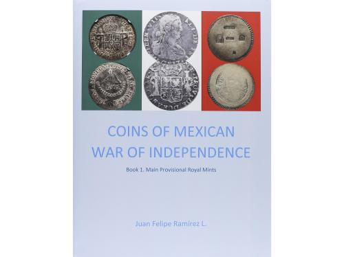 BIBLIOGRAFÍA. Ramírez, Juan Felipe. COINS OF MEXICAN WAR OF 