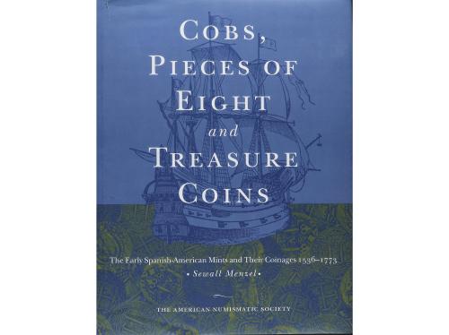 BIBLIOGRAFÍA. Menzel, Sewall. COBS, PIECES OF EIGHT AND TREA