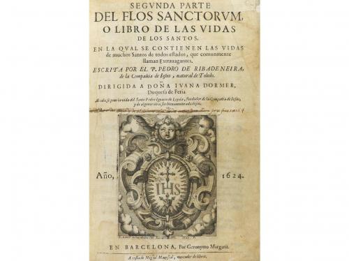 1599 y 1624. LIBRO. (HAGIOGRAFA). RIBADENEYRA, PEDRO DE:. FL
